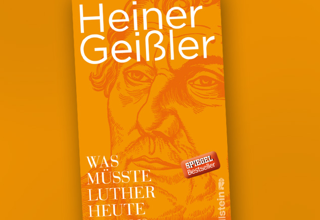 Heiner Geißler: „Was müsste Luther heute sagen?“